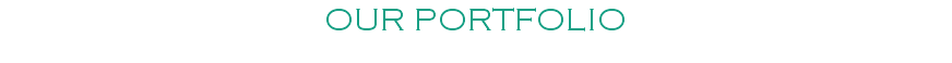 OUR PORTFOLIO